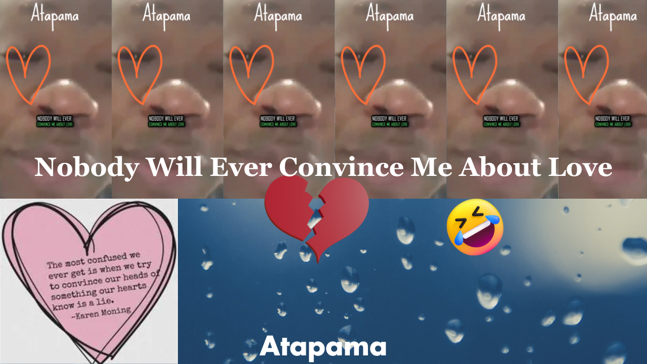 Nobody will ever convince me about love ❤️‍🩹🤣