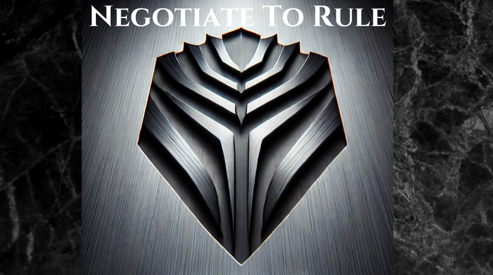 Negotiate to Rule: Your Blueprint for Unshakable Power