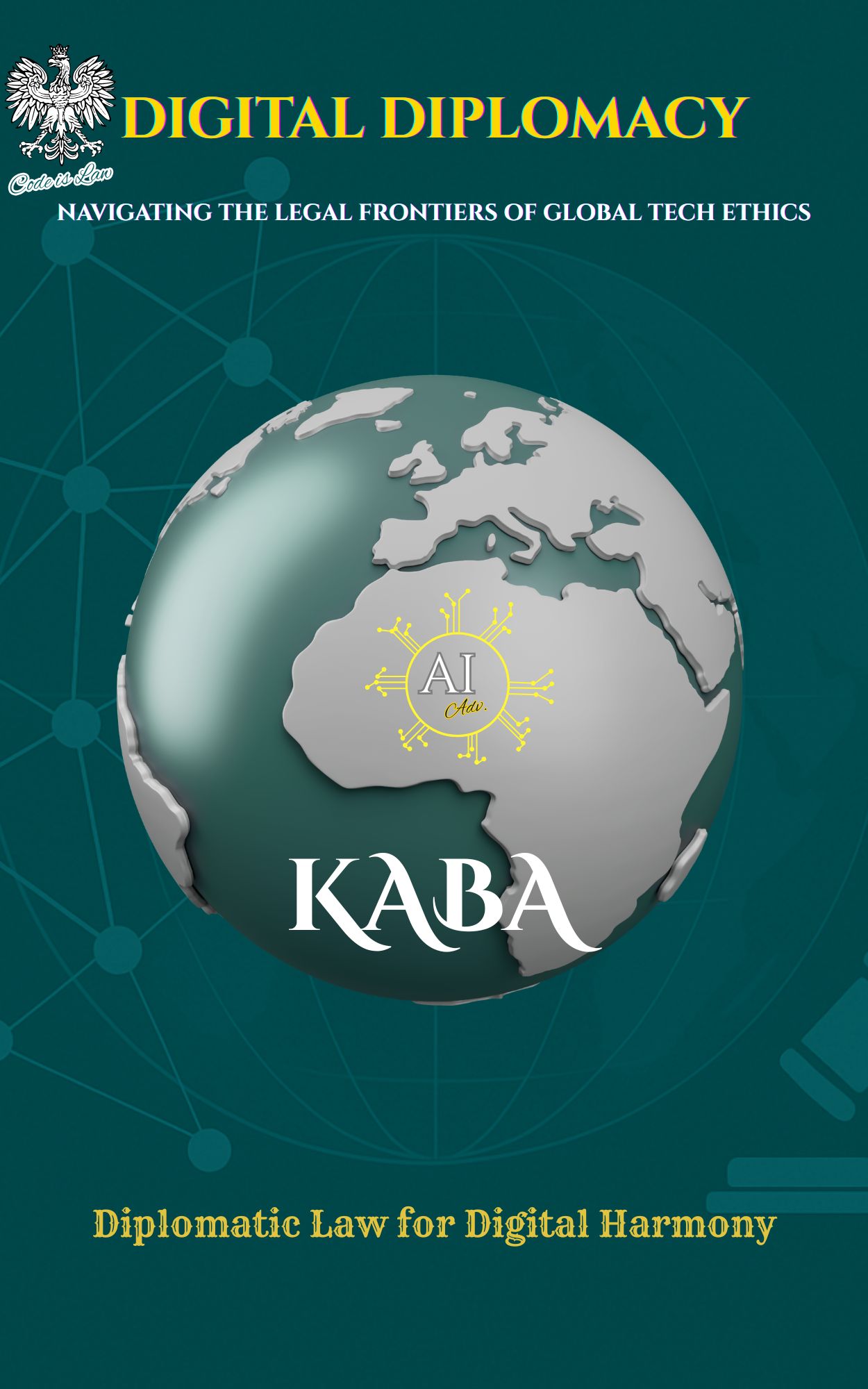 Digital Diplomacy: Navigating the Legal Frontiers of Global Tech Ethics